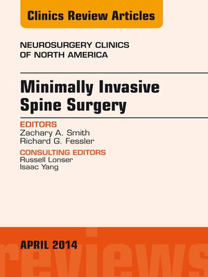 cover image of Minimally Invasive Spine Surgery, an Issue of Neurosurgery Clinics of North America